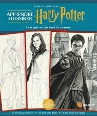 Steve Behling et Corina St Martin - Apprendre à dessiner dans l'univers des films Harry Potter - La magie est au bout du crayon.