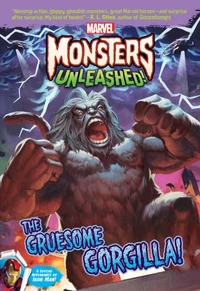Marvel Monsters Unleashed:: The Gruesome Gorgilla!