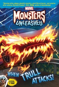 Marvel Monsters Unleashed:: When Trull Attacks!