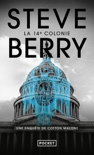Real book téléchargement gratuit pdf La 14e colonie  in French 9782266269773 par Steve Berry