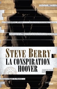 Steve Berry - La conspiration Hoover.