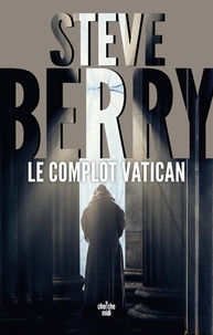 Steve Berry - Le complot Vatican.