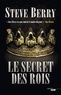 Steve Berry - Le secret des rois.