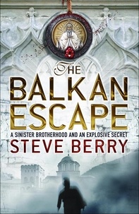Steve Berry - The Balkan Escape ebook.