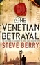 Steve Berry - Venetian Betrayal.