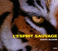 Steve Bloom - L'esprit sauvage.