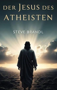 Der Jesus des Atheisten