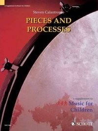 Steve Calantropio - Orff-Schulwerk  : Pieces and Processes - Livre du professeur..