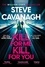 Kill For Me Kill For You. THE INSTANT TOP FIVE SUNDAY TIMES BESTSELLER