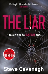 Steve Cavanagh - The Liar - It takes one to catch one..