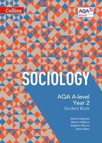 Steve Chapman et Martin Holborn - AQA A Level Sociology Student Book 2.