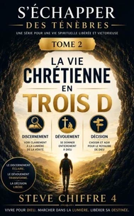 LA VIE CHRÉTIENNE EN TROIS D