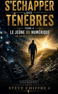 LE JEÛNE DU NUMÉRIQUE