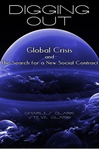 Digging Out: Global Crisis and the Search for a New Social Contract