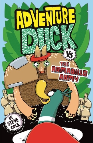 Adventure Duck vs the Armadillo Army. Book 2