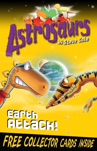 Steve Cole - Astrosaurs 20: Earth Attack!.