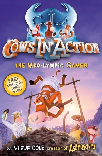 Steve Cole - Cows in Action 10: The Moo-lympic Games.