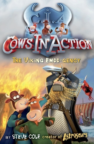 Steve Cole - Cows in Action 12: The Viking Emoo-gency.