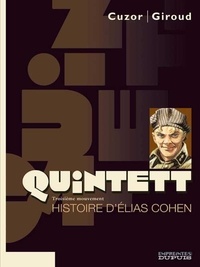 Steve Cuzor et Frank Giroud - Quintett Tome 3 : L'histoire d'Elias Cohen.
