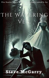 The Wavering Veil
