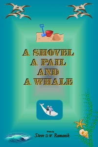 A Shovel, a Pail and a Whale