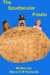 The Spudtacular Potato