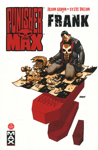 Steve Dillon et Jason Aaron - Punisher Max Tome 4 : Frank.