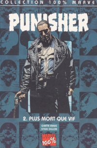 Steve Dillon et Garth Ennis - Punisher Tome 2 : Plus Mort Que Vif.