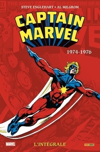 Steve Englehart - Captain Marvel  : L'intégrale - 1974-1976.