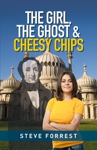  Steve Forrest - The Girl, The Ghost and Cheesy Chips.