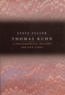 Steve Fuller - Thomas Kuhn. A Philosophical History For Our Times.