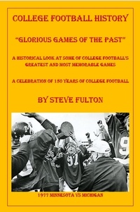  Steve Fulton - College Football "Glorious Games of the Past".