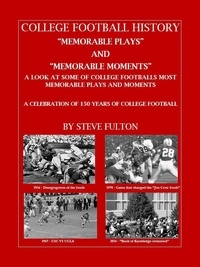  Steve Fulton - College Football "Memorable plays and Memorable moments".