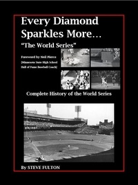  Steve Fulton - Every Diamond Sparkles More - The World Series.