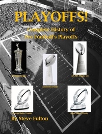  Steve Fulton - Playoffs! - Complete History of Pro Football's Playoffs.