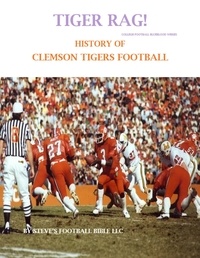  Steve Fulton - Tiger Rag! History of Clemson Tigers Football - College Football Blueblood Series, #3.