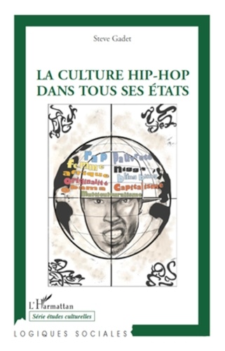 Steve Gadet - Revue d'études culturelles  : La culture hip-hop dans tous ses états.
