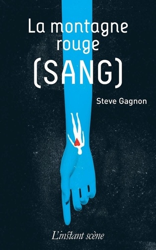 Steve Gagnon - La montagne rouge (sang).