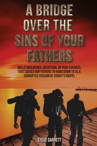  Steve Garrett - A Bridge Over the Sins of Your Fathers.