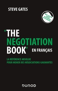 Recherche et téléchargement gratuits d'ebook The negotiation book - en français par Steve Gates 9782100851348 in French