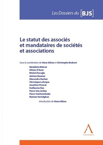 Steve Gilson et Christophe Bedoret - Le statut des associés et mandataires de sociétés et associations.