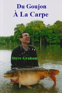  Steve Graham - Du Goujon À La Carpe.