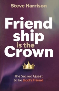 Friendship is the Crown