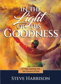 In the Light of His Goodness
