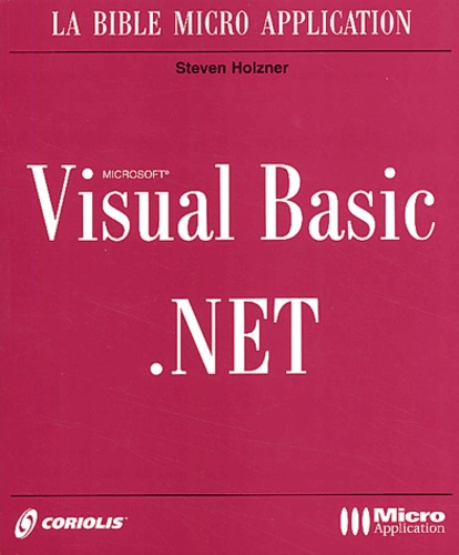Steve Holzner - Visual Basic .Net. Avec Cd-Rom.