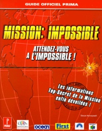 Steve Honeywell - Mission : Impossible. Le Guide Officiel De Jeu.