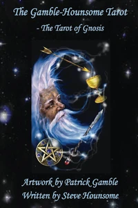 The Gamble Hounsome Tarot - The Tarot of Gnosis