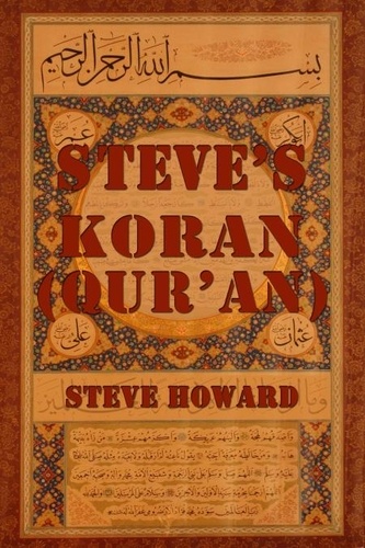  Steve Howard - Steve's Koran (Qur'an).