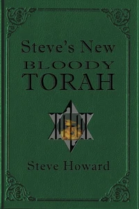 Steve's New Bloody Torah