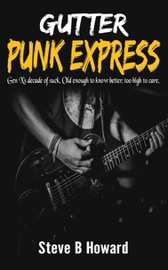  Steve Howard - The Gutter Punk Express.